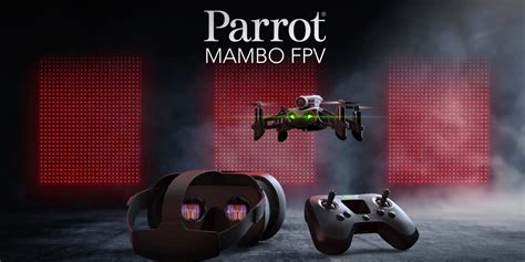parrot launches  parrot mambo fpv race mini drone tomac