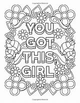 Coloring Pages Quote Inspirational Girl Got Girls Printable Adult Print Power Words Books Quotes Cute Book Colouring Color Teens Sheets sketch template