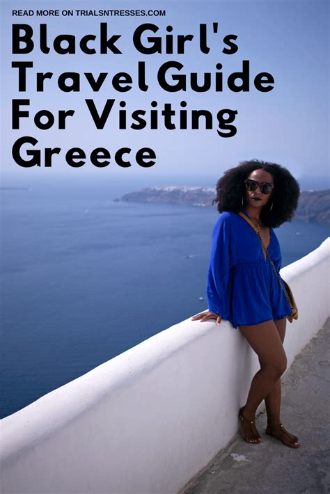 The Black Girl S Travel Guide For Visiting Greece Millennial In Debt
