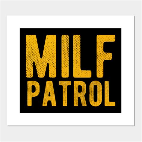 Milf Patrol Offensive Adult Humor Funny Vintage Milf Patrol Posters