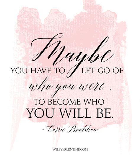 Quote Of The Day {carrie Bradshaw} Wiley Valentine