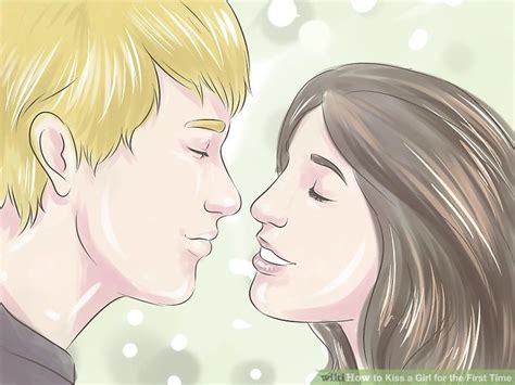 How To Kiss A Girl For The First Time With Pictures Wikihow