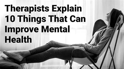 therapists explain 10 things that can improve mental health