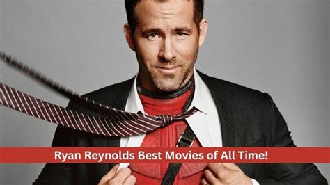 Ryan Reynolds Best Movies Of All Time