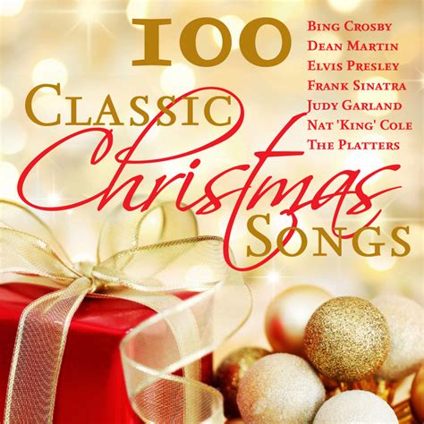 100 Classic Christmas Songs Compilation By Various Artists Spotify