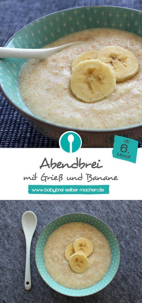 griessbrei fuer babys mit banane rezept babybrei selber