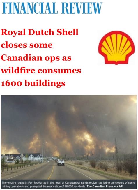 royal dutch shell closes  canadian ops  wildfire consumes  buildings royal dutch