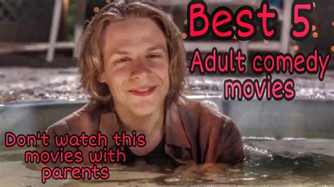 Best 5 Adult Comedy Movies Of All Time ⚠️don T Watch This Movies With