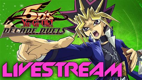 Yu Gi Oh 5ds Decade Duels Trying To Win With Exodia Livestream 2