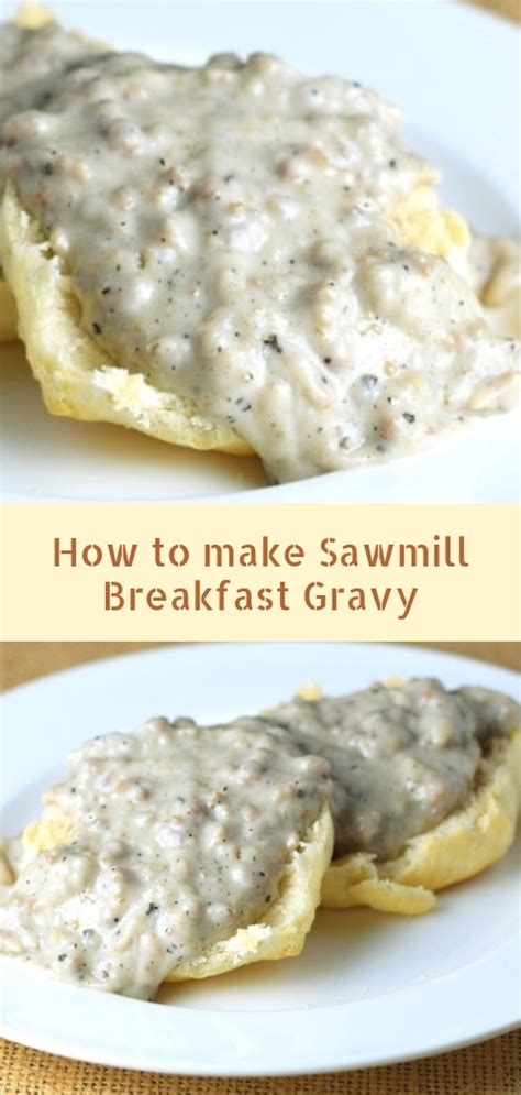 sawmill breakfast gravy good food recipes
