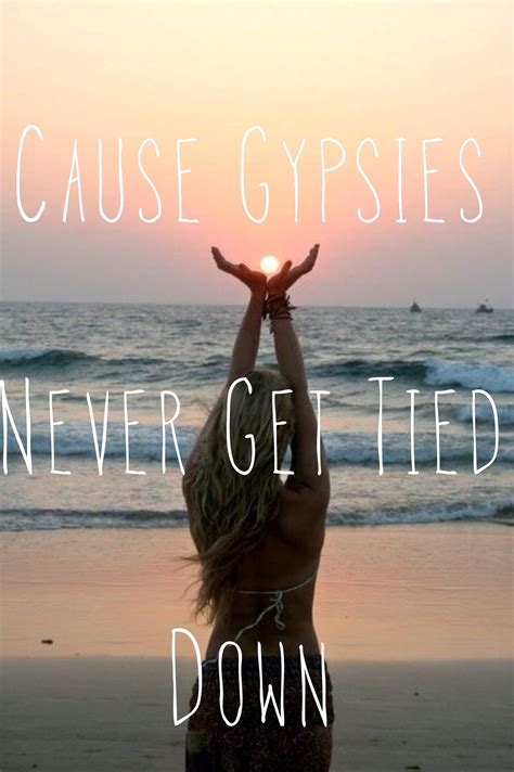 gypsy love quotes quotesgram