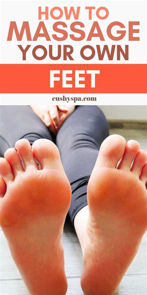 How To Massage Feet Yourself At Home
