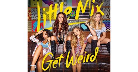 Little Mix ‘get Weird’ 20 Best Pop Albums Of 2015