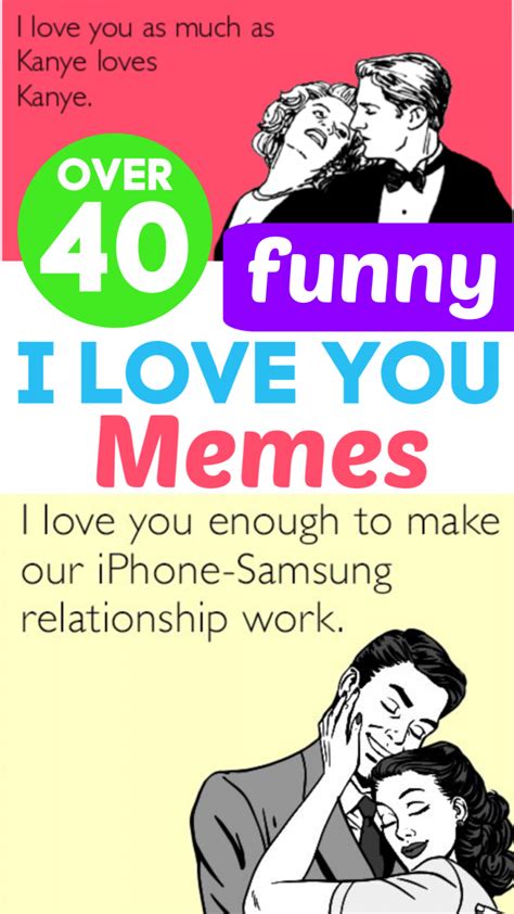 over 40 funny i love you memes love you meme flirty memes mom life