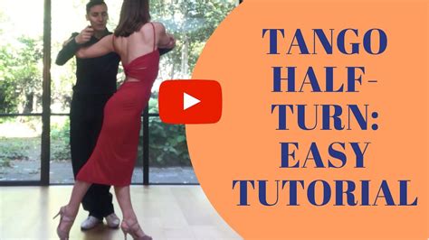 Argentine Tango Lesson The Half Turn With Parada [easy Guide] Youtube