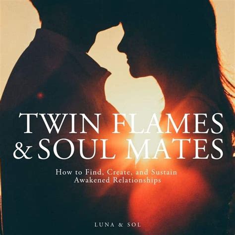 Twin Flames And Soul Mates Ebook Version • Luna And Sol