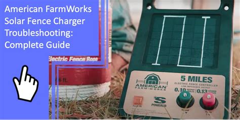 american farmworks solar fence charger troubleshooting
