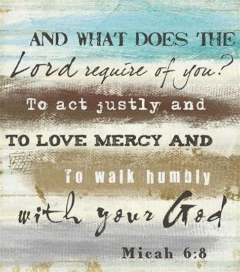 Micah 6 8 Beautiful Scripture Faith Quotes Scripture