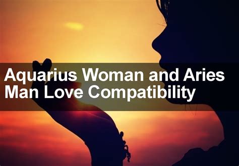 aquarius woman and aries man love compatibility
