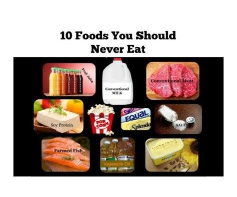 10 foods you should never eat you be fit