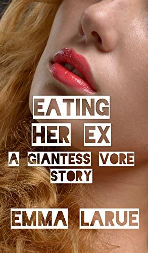 Amazon Eating Her Ex A Giantess Vore Story English Edition [kindle