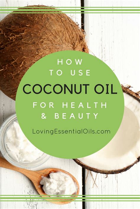 how to use coconut oil for health and beauty