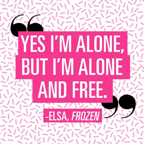 9 quotes to remind you why being single is awesome single girl quotes