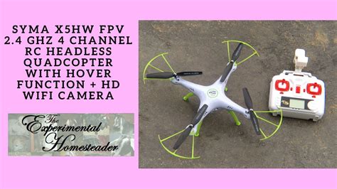 syma xhw fpv  ghz  channel rc headless quadcopter  hover function hd wifi camera