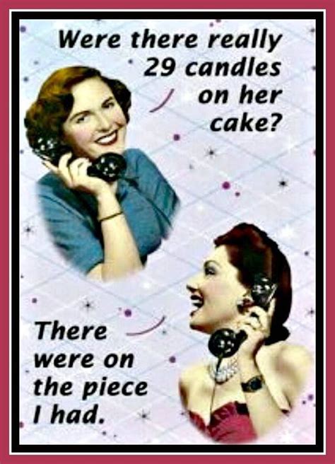Pin By Cheryl Davis On Vintage Funnies Happy Birthday Quotes Funny