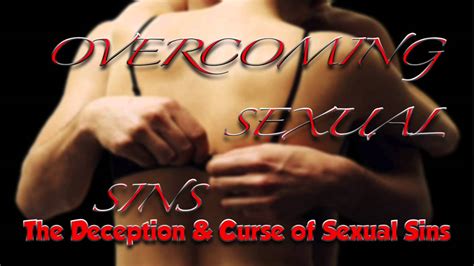 The Deception And Curse Of Sexual Sins Lesson 5 Youtube