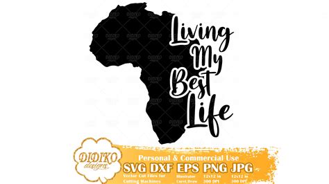 Living My Best Life Svg 1 Africa Svg Black History Svg