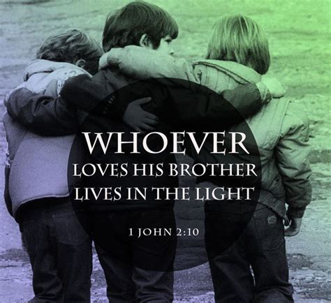 whoever loves his brother love quotes faith bible