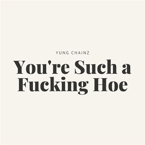 yung chainz you re such a fucking hoe iheartradio