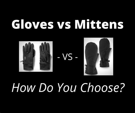 gloves  mittens    choose