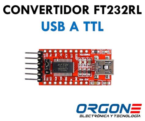 módulo convertidor ft232r ttl a mini usb orgontec