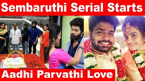 Sembaruthi Serial Starts Aadhi Parvathi Love Karthik