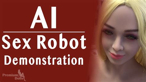 Premium Dolls Ai Sex Robot Demonstration 2 Youtube