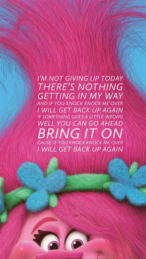 trolls poppy lyrics quotes im  giving  today