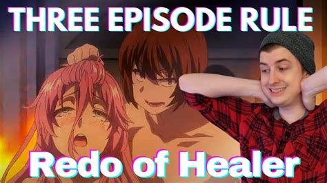Three Episode Rule Redo Of Healer Kaifuku Jutsushi No Yarinaoshi