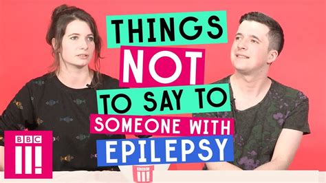 things not to say to someone with epilepsy youtube