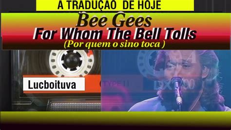 bee gees    bell tolls  traducao youtube