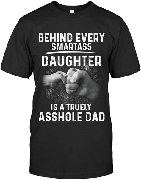 aonani and partner behind every smartass daughter is asshole dad funny
