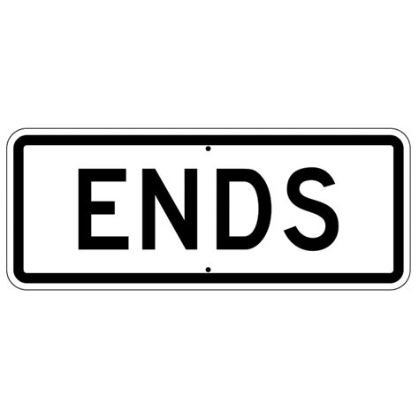 ends sign  signs  safety