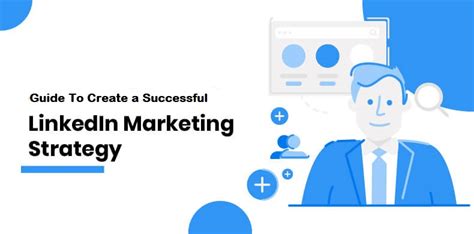 complete guide  create linkedin marketing strategy