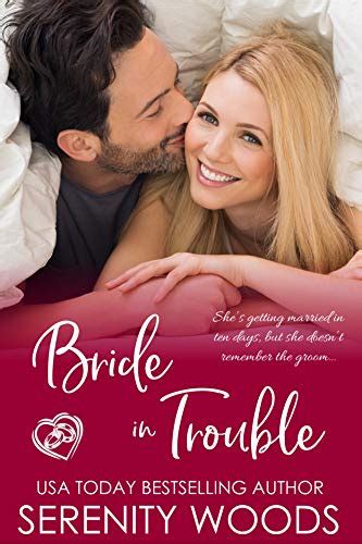 Bride In Trouble By Serenity Woods Bookbub