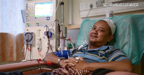 malaysians    dialysis   heres