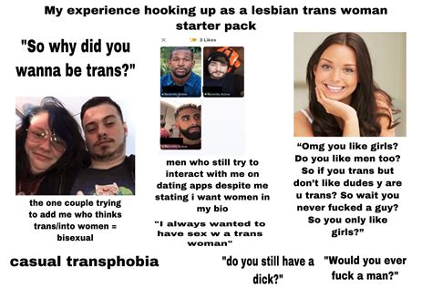 My Experience Hooking Up As A Lesbian Trans Woman Starterpack R
