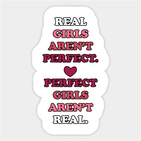 real girls arent perfect  girl sticker teepublic