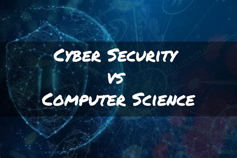 cyber security  computer science   difference