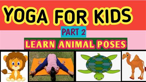 yoga for kids animal poses youtube